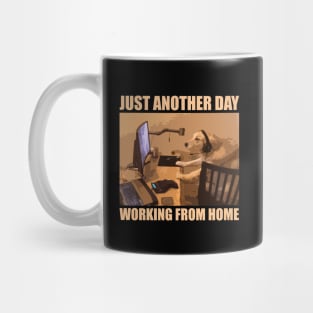 Just Another Day Working From Home Mug